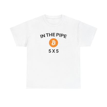 IN THE PIPE 5X5 - T-Shirt